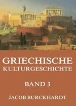 Griechische Kulturgeschichte, Band 3