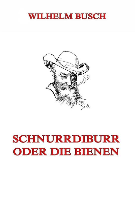 Schnurrdiburr oder die Bienen