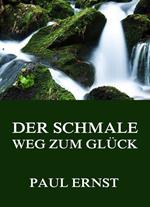 Der schmale Weg zum Glück