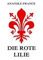 Die rote Lilie