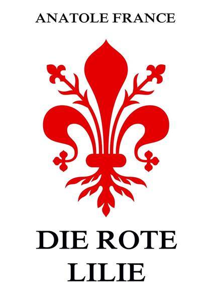 Die rote Lilie