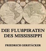 Die Flußpiraten des Mississippi