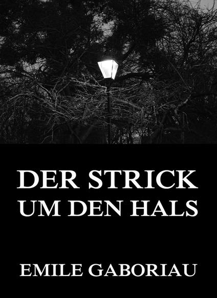 Der Strick um den Hals