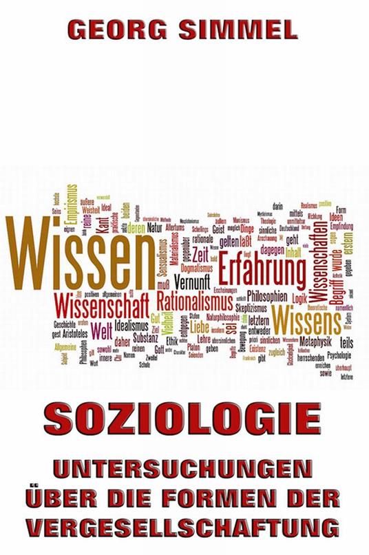 Soziologie - Untersuchungen über die Formen der Vergesellschaftung