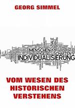 Vom Wesen des historischen Verstehens