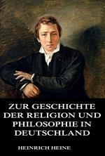 Zur Geschichte der Religion und Philosophie in Deutschland