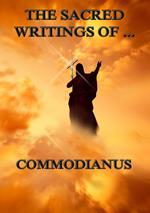 The Sacred Writings of Commodianus