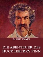 Die Abenteuer des Huckleberry Finn