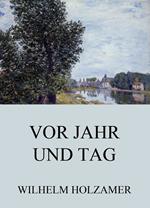 Vor Jahr und Tag