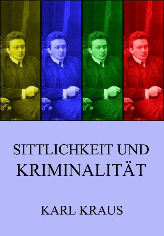 Sittlichkeit und Kriminalität