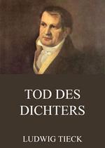 Tod des Dichters