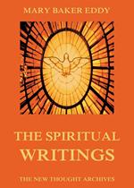 The Spiritual Writings of Mary Baker Eddy