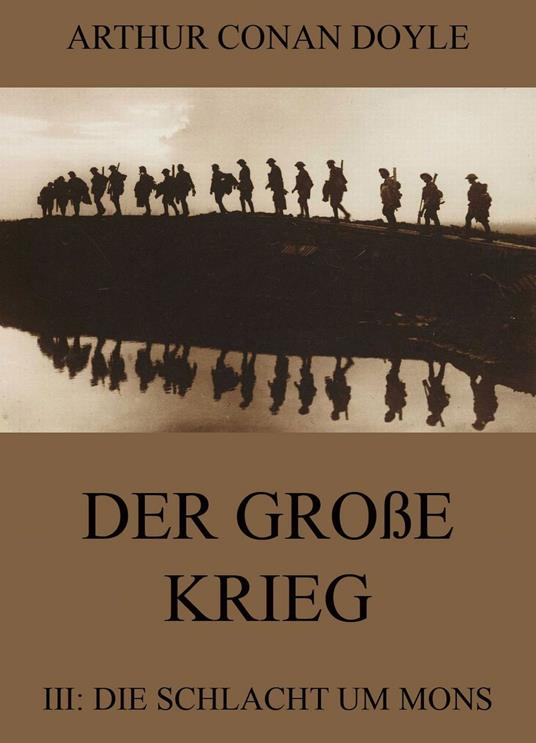 Der große Krieg - 3: Die Schlacht um Mons