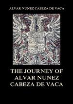 The Journey of Alvar Nuñez Cabeza De Vaca