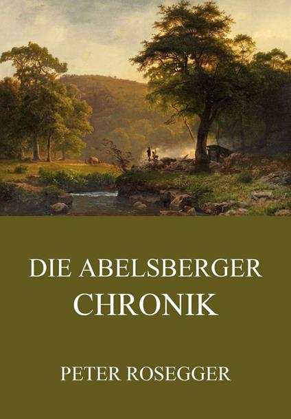 Die Abelsberger Chronik