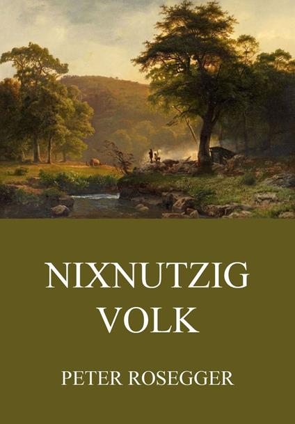 Nixnutzig Volk