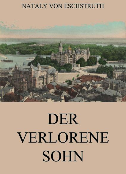 Der verlorene Sohn