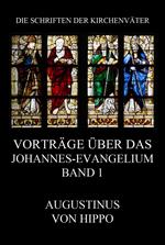 Vorträge über das Johannes-Evangelium, Band 1