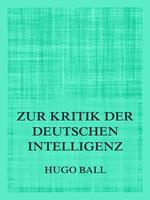 Zur Kritik der deutschen Intelligenz