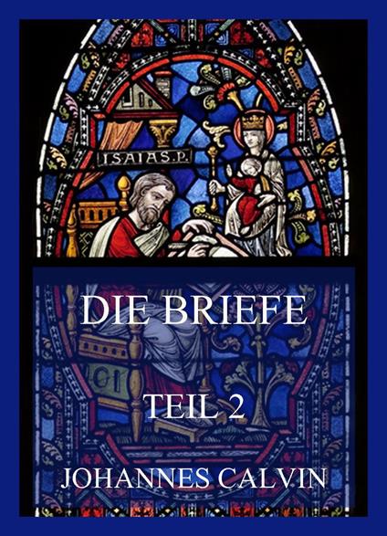 Die Briefe, Teil 2