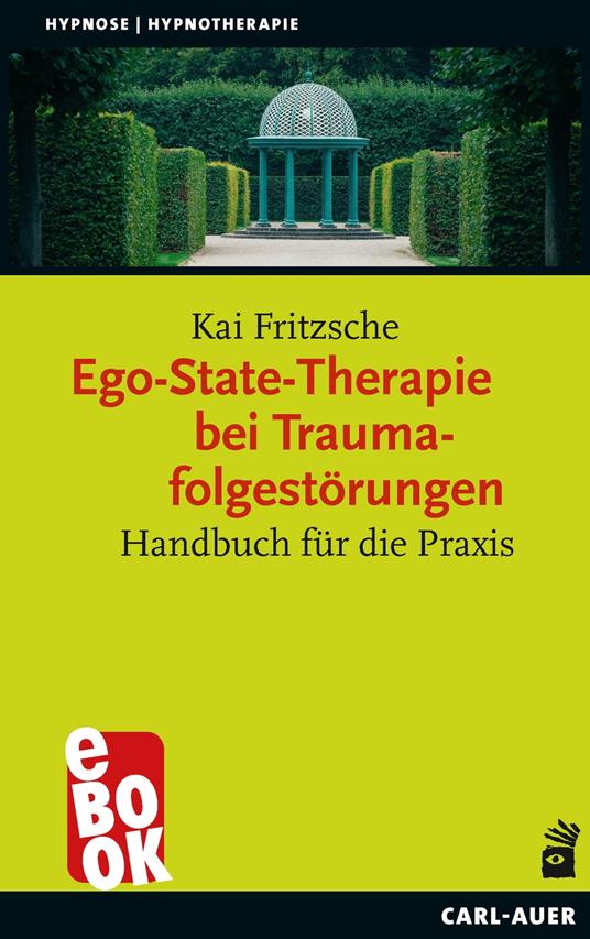 Ego-State-Therapie bei Traumafolgestörungen