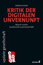 Kritik der digitalen Unvernunft