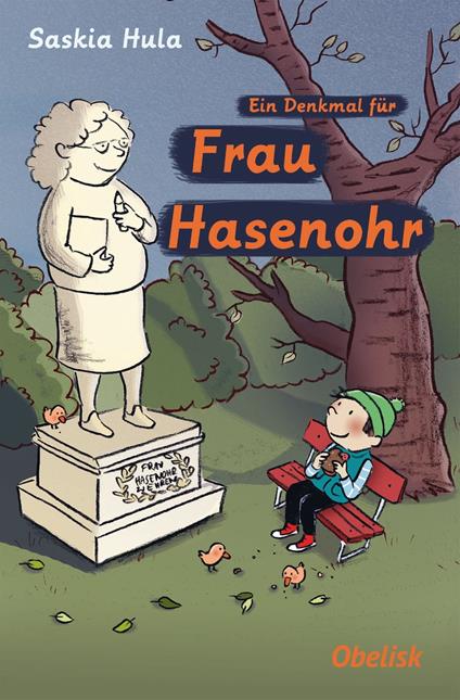 Ein Denkmal für Frau Hasenohr - Saskia Hula,Susanne Göhlich - ebook