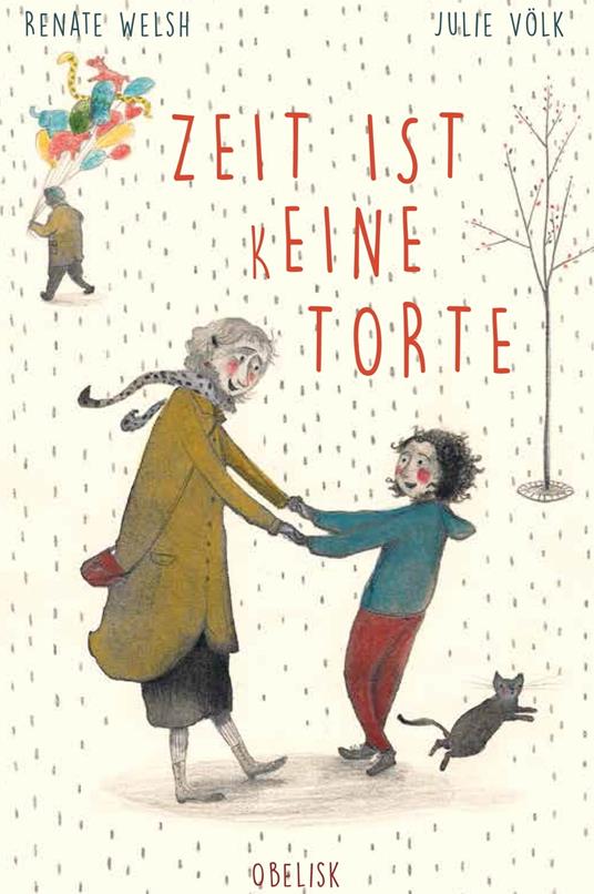 Zeit ist (k)eine Torte - Renate Welsh,Julie Völk - ebook