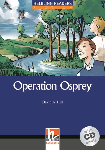  Operation Osprey. Livello 4 (A2-B1). Con CD Audio -  David A. Hill - copertina