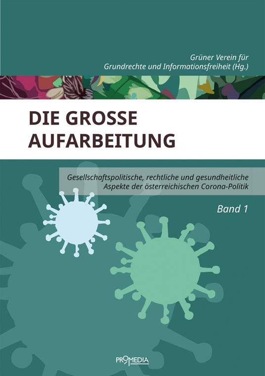 Die große Aufarbeitung - Grüner Verein für Grundrechte und Informationsfreiheit - ebook