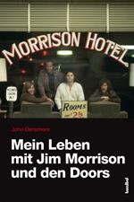 Mein Leben mit Jim Morrison und den Doors