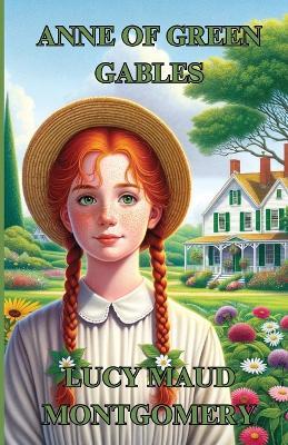 Anne Of Green Gables(Illustrated) - Lucy Maud Montgomery - cover