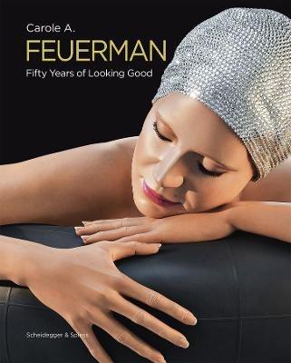 Carole A. Feuerman: Fifty Years of Looking Good - cover