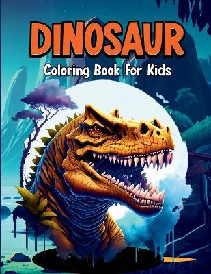 Dinosaur Coloring Book for Kids. Learn the Names of All the Dinosaurs and Have Coloring Fun. - Luna Sparkle - cover