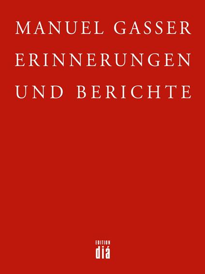 Erinnerungen und Berichte