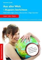 Aus aller Welt - Aupairs berichten