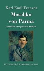 Moschko von Parma: Geschichte eines jüdischen Soldaten