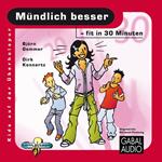 Mündlich besser - fit in 30 Minuten