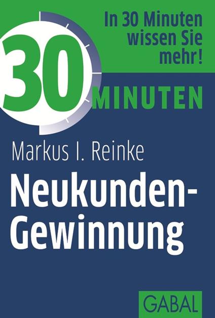 30 Minuten Neukunden-Gewinnung