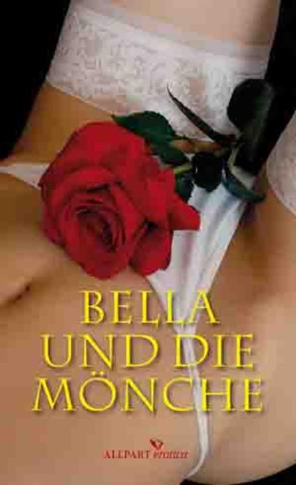 Bella und die Mönche