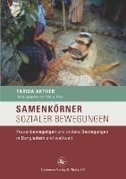 Samenkörner sozialer Bewegungen: Frauenbewegungen und andere Bewegungen in Bangladesh und weltweit