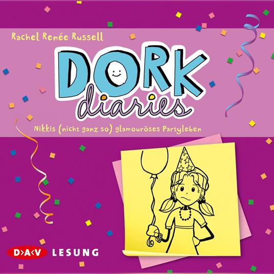 Nikkis (nicht ganz so) glamouröses Partyleben - Dork Diaries