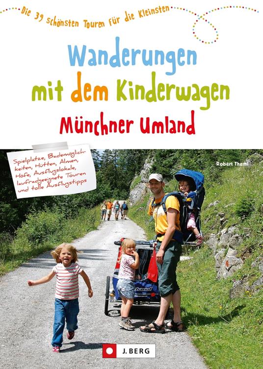 Wanderungen mit dem Kinderwagen Münchner Umland