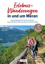 Erlebnis-Wanderungen in und um Meran