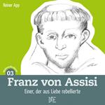 Franz von Assisi