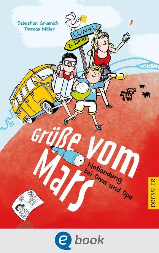 Grüße vom Mars - Sebastian Grusnick,Thomas Möller,Teresa Holtmann - ebook