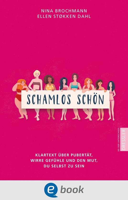 Schamlos schön - Nina Brochmann,Ellen Støkken Dahl,Magnhild Winsnes,Maike Dörries - ebook