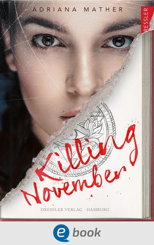 Killing November 1 - Adriana Mather,Frauke Schneider,Susanne Klein,Nadine Püschel - ebook