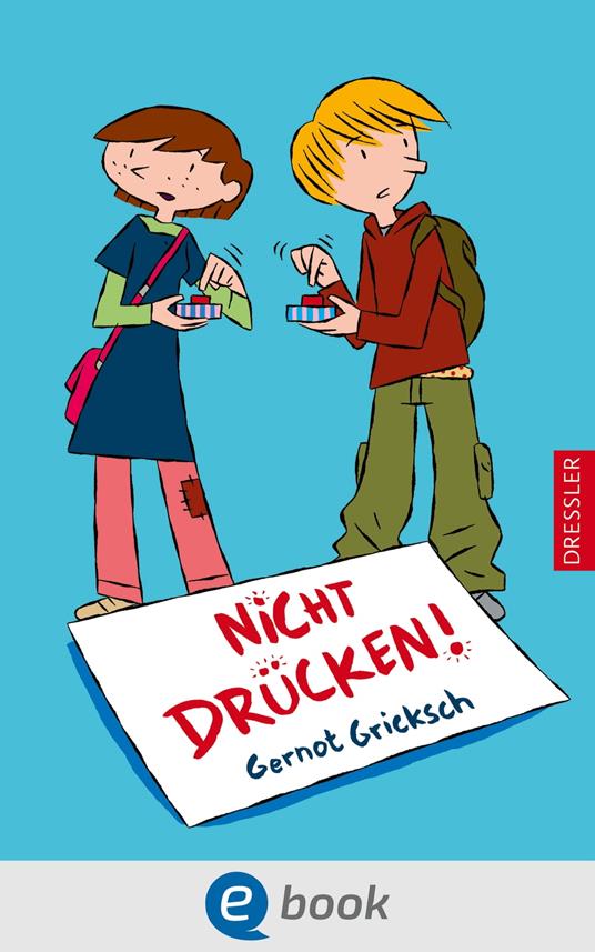 Nicht drücken! - Gernot Gricksch,Ulf Keyenburg - ebook