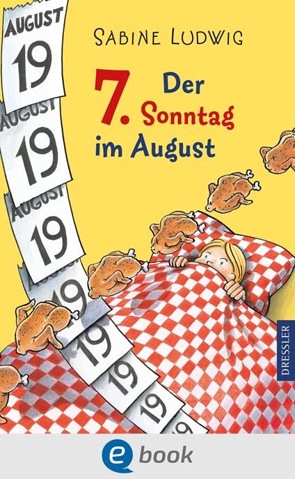 Der 7. Sonntag im August - Sabine Ludwig,Isabel Kreitz - ebook
